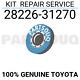 2822631270 Genuine Toyota KIT REPAIR SERVICE 28226-31270