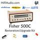 Fisher 500C restoration recap repair service rebuild kit fix filter capacitor
