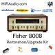 Fisher 800B receiver restoration recap repair service rebuild kit fix capacitor