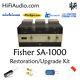 Fisher SA1000 amplifier restoration recap repair service rebuild kit capacitor