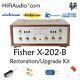 Fisher x202b amplifier tube restoration repair service rebuild kit fix capacitor