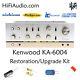 Kenwood KA-6004 rebuild restoration recap service kit repair filter capacitor