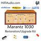 Marantz 1030 rebuild restoration recap service kit fix repair capacitor