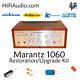 Marantz 1060 amplifier rebuild restoration recap service capacitor kit repair