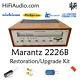 Marantz 2226B rebuild restoration recap service kit fix repair capacitor