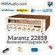 Marantz 2285B receiver rebuild restoration recap service kit fix repair