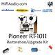 Pioneer RT-1011 RT-1011L restoration service kit repair capacitor rebuild