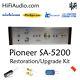 Pioneer SA- 5200 rebuild restoration recap service kit fix repair capacitor