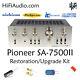 Pioneer SA-7500 II rebuild restoration recap service kit fix repair capacitor