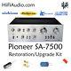 Pioneer SA-7500 rebuild restoration recap service kit fix repair capacitor