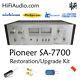Pioneer SA-7700 rebuild restoration recap service kit repair capacitor