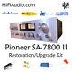 Pioneer SA-7800 II rebuild restoration recap service kit repair filter capacitor