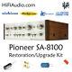 Pioneer SA-8100 rebuild restoration recap service kit repair capacitor