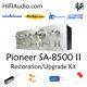 Pioneer SA-8500 II rebuild restoration recap service kit repair capacitor