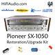 Pioneer SX-1050 rebuild restoration recap service kit repair filter capacitor