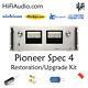 Pioneer Spec 4 rebuild restoration recap service kit fix repair filter capacitor