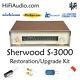 Sherwood S3000 FULL restoration recap repair service rebuild kit guide capacitor